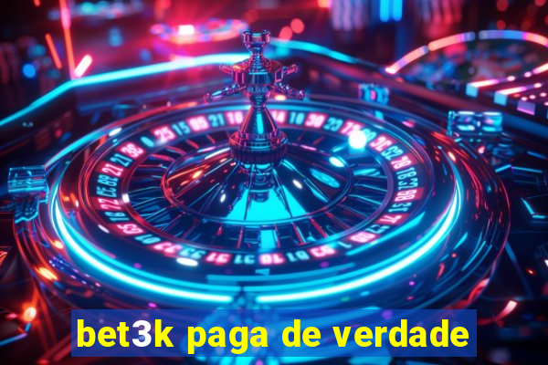 bet3k paga de verdade